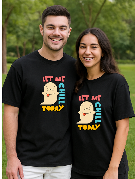 Unisex Oversized T-Shirt - "Let Me Chill Today" | Funny Graphic Tee